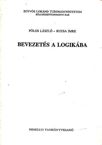 Plos Lszl-Ruzsa Imre - Bevezets a logikba ( Egysges jegyzet ) Kzirat