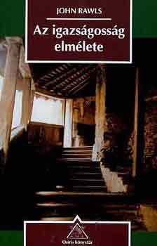 John Rawls - Az igazs�goss�g elm�lete