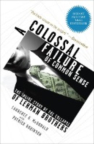 Larry Mcdonald - Colossal Failure of Common Sense