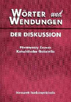 Fvenyessy Zs.; Katschtaler G - Wrter und Wendungen der Diskussion NT-J 2-1720