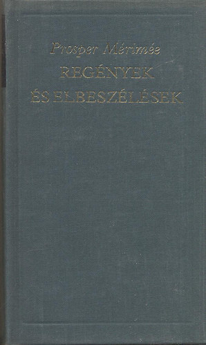 Prosper Mérimée - Regények és elbeszélések (Mérimée)