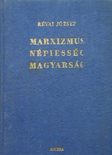 R�vai J�zsef - Marxizmus,n�piess�g,magyars�g