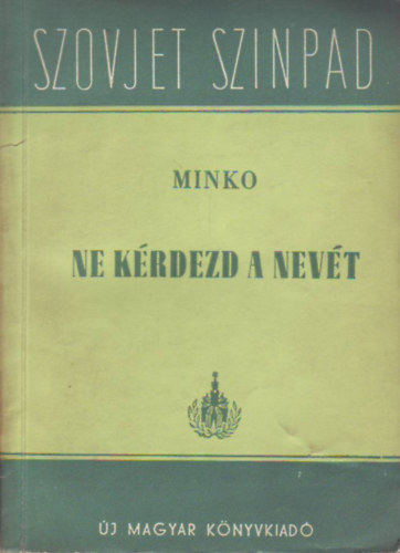 V. Minko - Ne k�rdezd a nev�t!