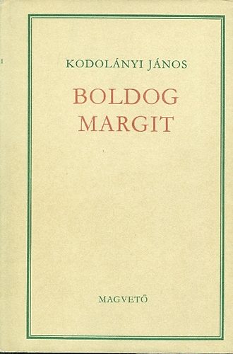 Kodol�nyi J�nos - Boldog Margit