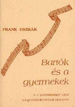 Frank Oszkr - Bartk s a gyermekek NT-J 22-17