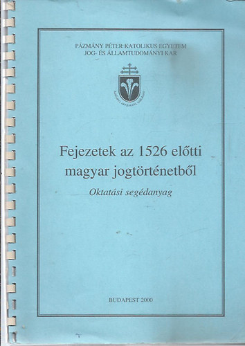vez:Kertsz Gbor - Fejezetek az 1526 eltti magyar jogtrtnetbl