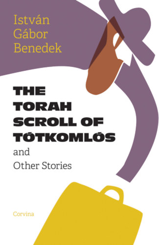 Benedek Istvn Gbor - The Torah Scroll of Ttkomls