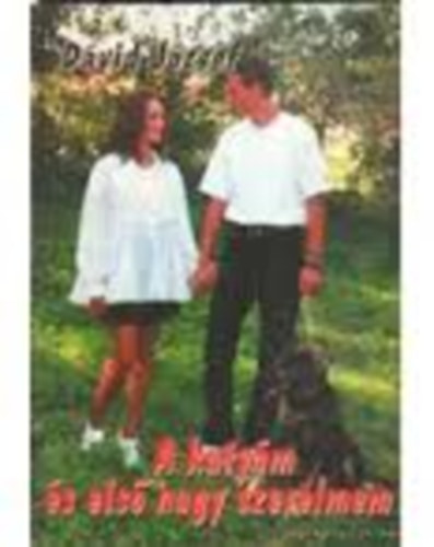 D�vid J�zsef - A kuty�m az els� nagy szerelmem