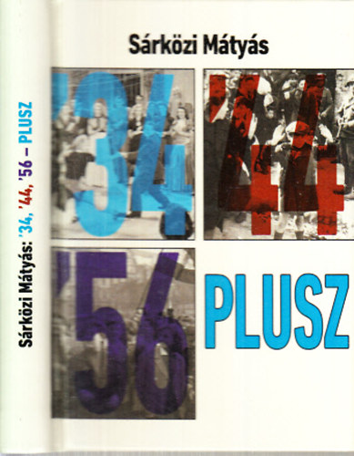 Srkzi Mtys - '34 '44 '56, plusz