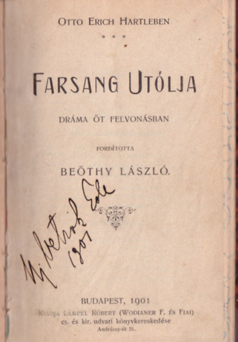 Otto Erich Hartleben - Farsang ut�lja. - Dr�ma �t felvon�sban.