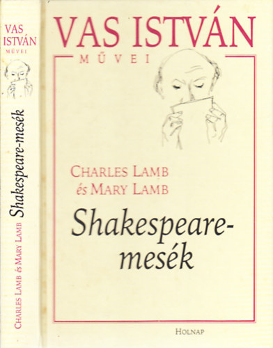 Vas Istvn  Charles s Mary Lamb (ford.) - Shakespeare-mesk (Sznt Piroska rajzaival)- Vas Istvn mvei: Mfordtsok I.