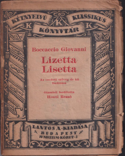 Boccaccio - Lizetta (K�tnyelv� klasszikus k�nyvt�r 4.)- olasz-magyar t�k�rford�t�s