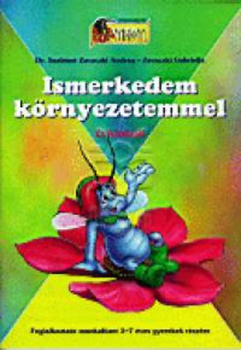 Zavaczki Gabriella; Dr. Szab�n�zavaczki Andrea - Ismerkedem k�rnyezetemmel - �vszakok