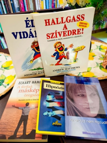 Eckart Hammer, Pocsai Judit, Michio Kushi Andrew Matthews - Pszichol�gia k�nyvcsomag 5 darabos K�NYVMENT� AJ�NLAT: Hallgass a sz�vedre! -Gondolatok az �letr�l, munk�nkr�l �s c�ljainkr�l, �lj vid�man, A f�rfiak m�sk�pp �regszenek - Haszn�lati utas�t�s az �tven felettiekhez, Hipn�zis, Az