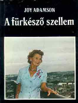 Joy Adamson - A frksz szellem