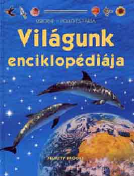 Felicity Brooks - Vilgunk enciklopdija