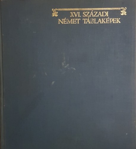 XVI. szzadi nmet tblakpek