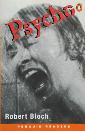 Robert Bloch - Chris Rice - Psycho - Penguin Readers - Level 3 (Pre-Intermediate)