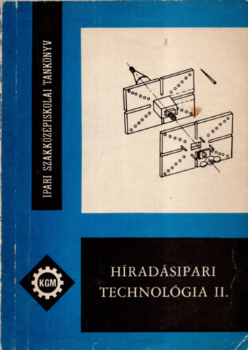 Gy�ri Attila - H�rad�sipari technol�gia II.: a h�rad�sipari szakk�z�piskol�k II. oszt�lya sz�m�ra