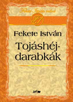 Fekete Istvn - Tojshjdarabkk