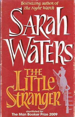 Sarah Waters - The Little Stranger