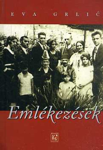 Eva Grlic - Emlékezések