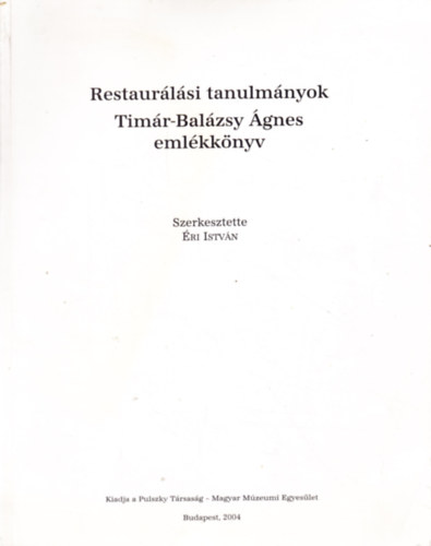 Rduly Emil, jvri Mria B. Perjs Judit - A vci domonkos templom kriptjnak feltrsa. Klnlenyomat a Restaurlsi tanulmnyok - Timr-Balzsy gnes emlkknyv c. ktetbl.