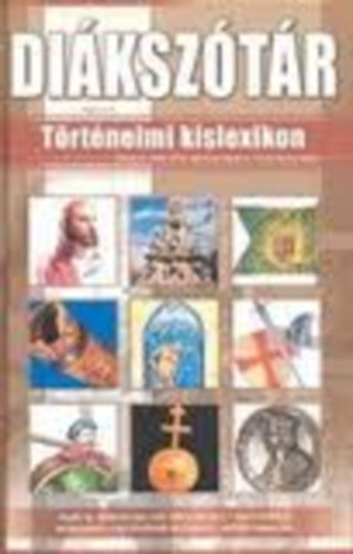 Andicsn Szkely va - Diksztr (Trtnelmi kislexikon)- ltalnos iskola fels tagozat,...