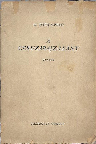 G.-Tóth László - A ceruzarajz-leány - versek