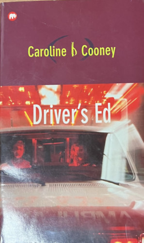 Caroline B. Cooney - Driver's Ed