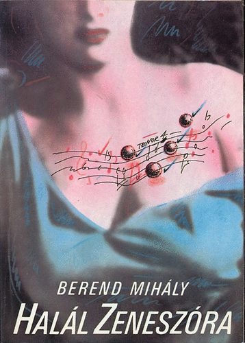Berend Mih�ly - Hal�l zenesz�ra