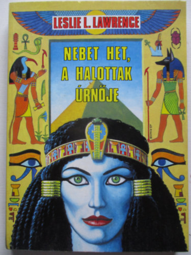 Leslie L. Lawrence - Nebet Het, a halottak rnje