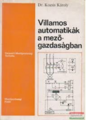 Dr. Kocsis Kroly - Villamos automatikk a mezgazdasgban