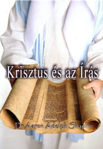 Dr. Saphir Adolf - Krisztus �s az �r�s
