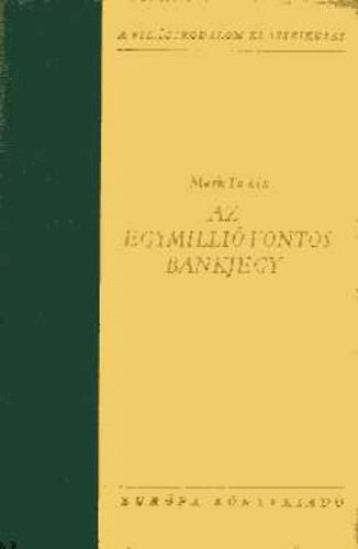 Mark Twain - Az egymilli� fontos bankjegy �s egy�b �r�sok