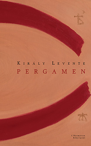 Kir�ly Levente - Pergamen