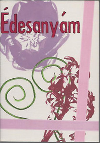 Szecs�dy P�ter - �desany�m - antol�gia