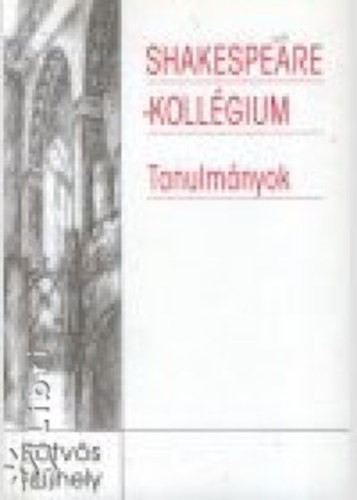 Shakespeare-kollégium - Tanulmányok