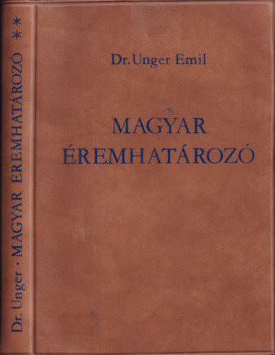 Dr. Unger Emil - Magyar �remhat�roz� II.