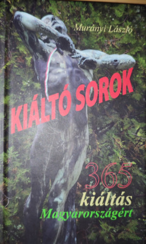 Murányi László - Murányi László - Kiáltó sorok-365 kiáltás Magyarországért