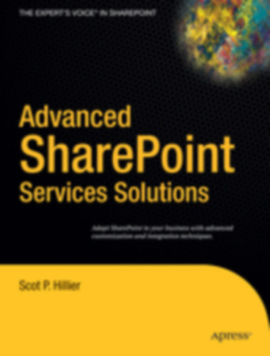 Scot P. Hillier - Advanced SharePoint Services Solutions