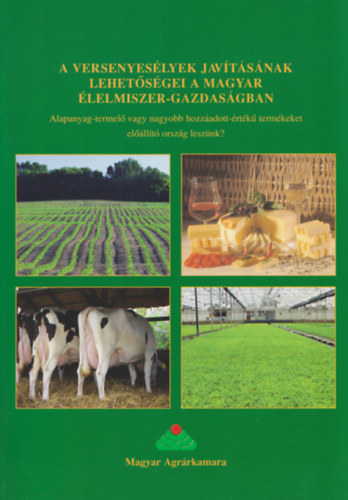A versenyeslyek javtsnak lehetsgei a magyar lelmiszer-gazdasgban