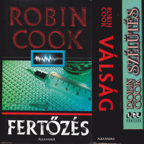 Robin Cook - 3 db Robin Cook k�nyv: Fert�z�s + V�ls�g + Sz�l�t�s