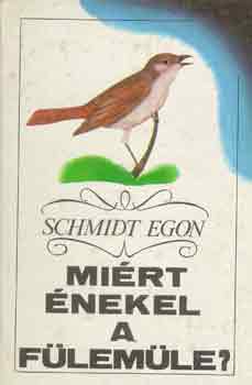 Schmidt Egon - Mirt nekel a flemle?