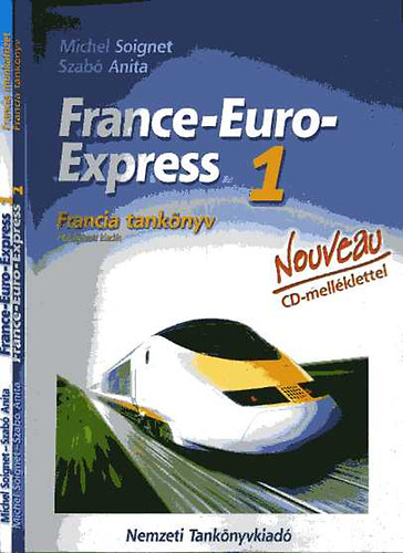 Michel Soignet-Szab Anita - France-Euro-Express 1. I-II (tanknyv s munkafzet)