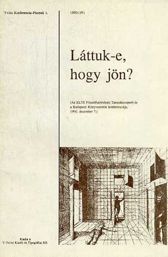 Lttuk-e, hogy jn?