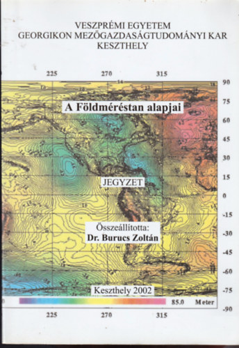 Dr. Burucs Zoltn - A fldmrstan alapjai - Jegyzet