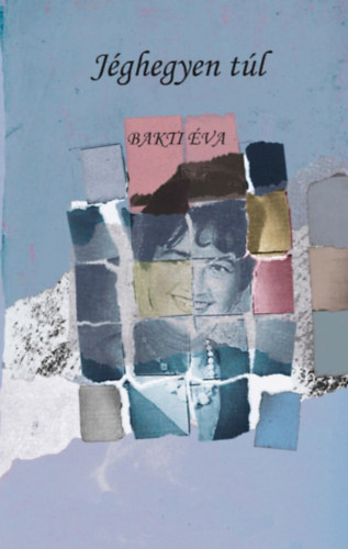 Bakti �va - J�ghegyen t�l
