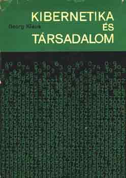 Georg Klaus - Kibernetika �s t�rsadalom