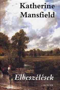 Katherine Mansfield - Elbesz�l�sek